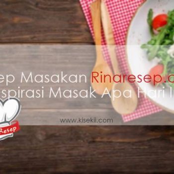 Resep Masakan Rinaresep.com