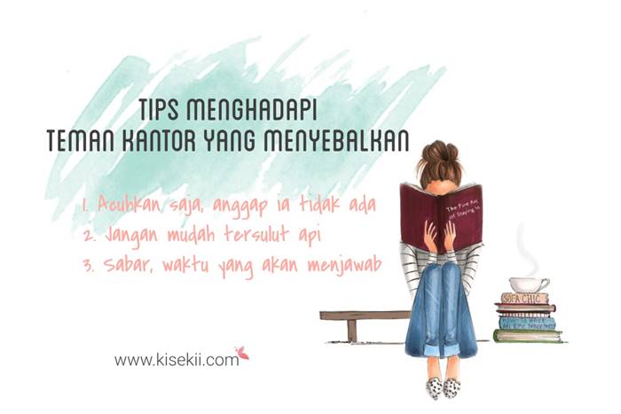Tips Menghadapi Teman Kantor Yang Menyebalkan