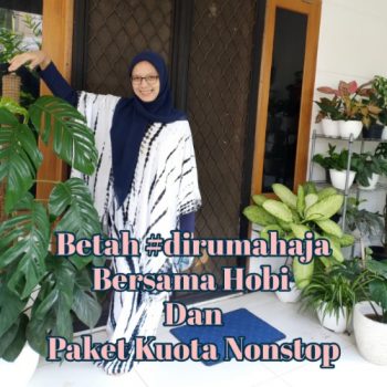 Betah-#dirumahaja-Bersama-Hobi-Dan-Paket-Kuota-Nonstop