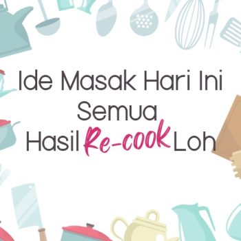 ide-masak-hari-ini-hasil-recook