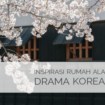 inspiras-rumah-ala-drama-korea